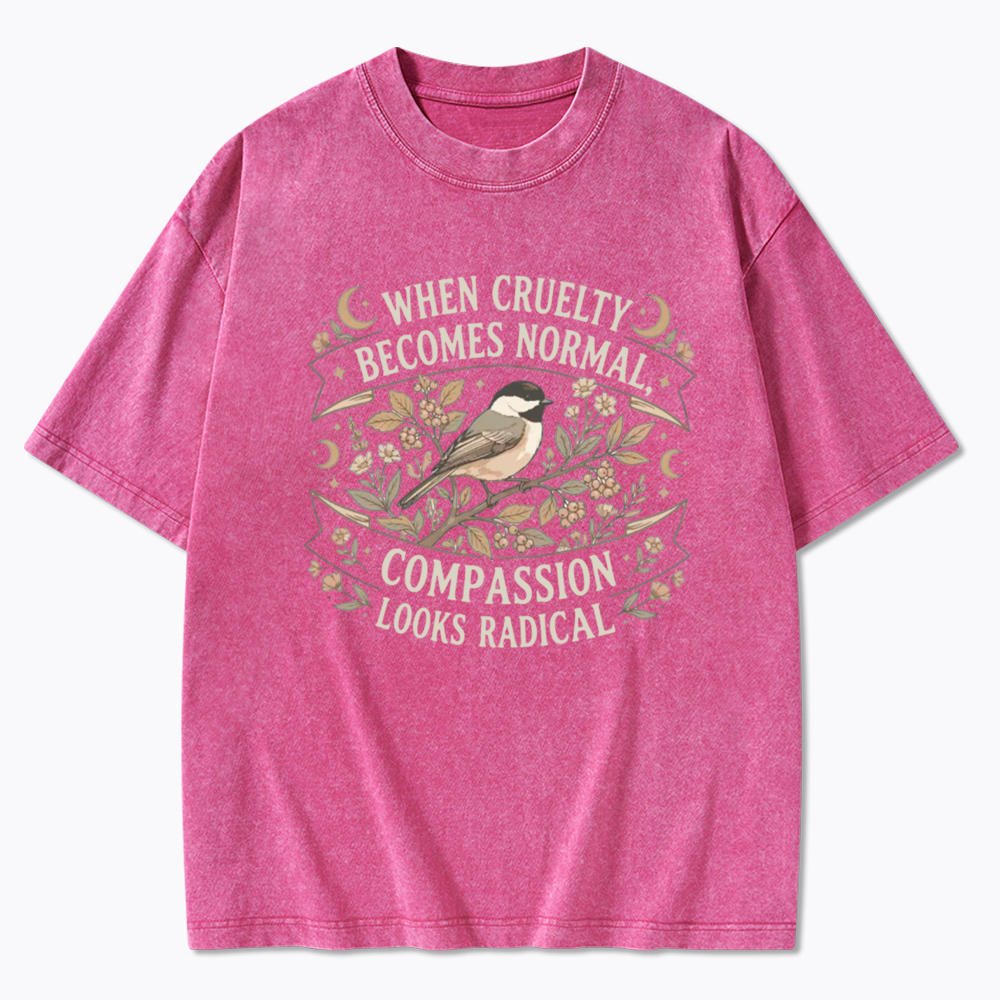 When Cruelty Becomes Normal Social Justice Washed T-Shirt