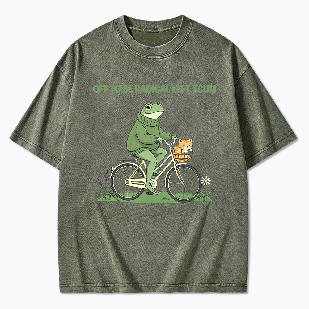 Off To Be Radical Left Scum Washed T-Shirt