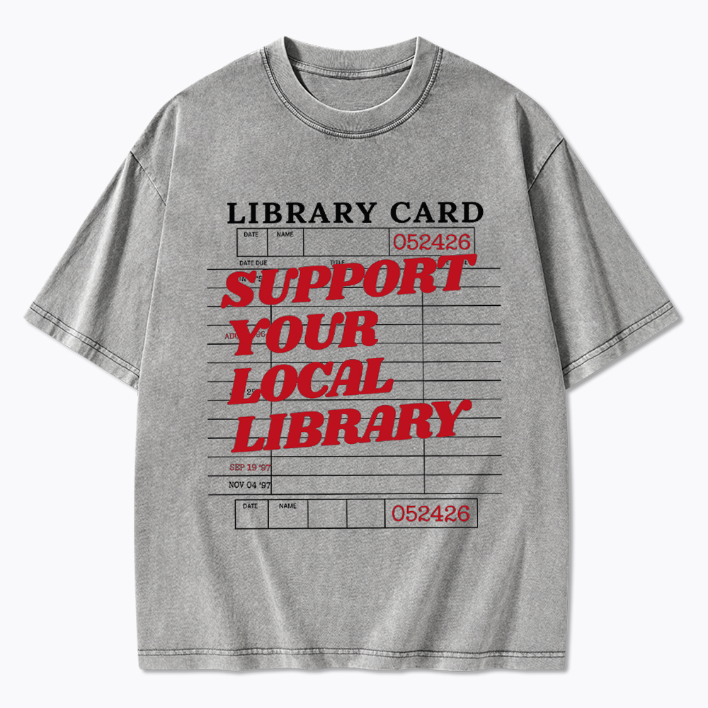 Support your Local Library Washed T-Shirt