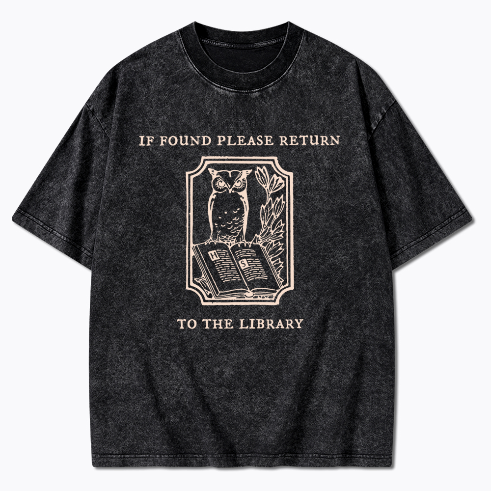 If Found Please Return to the Library Support Public Libraries Washed T-Shirt