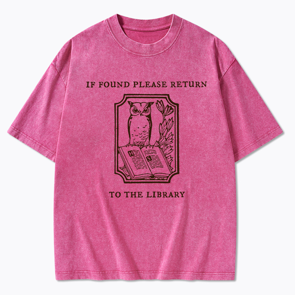 If Found Please Return to the Library Support Public Libraries Washed T-Shirt