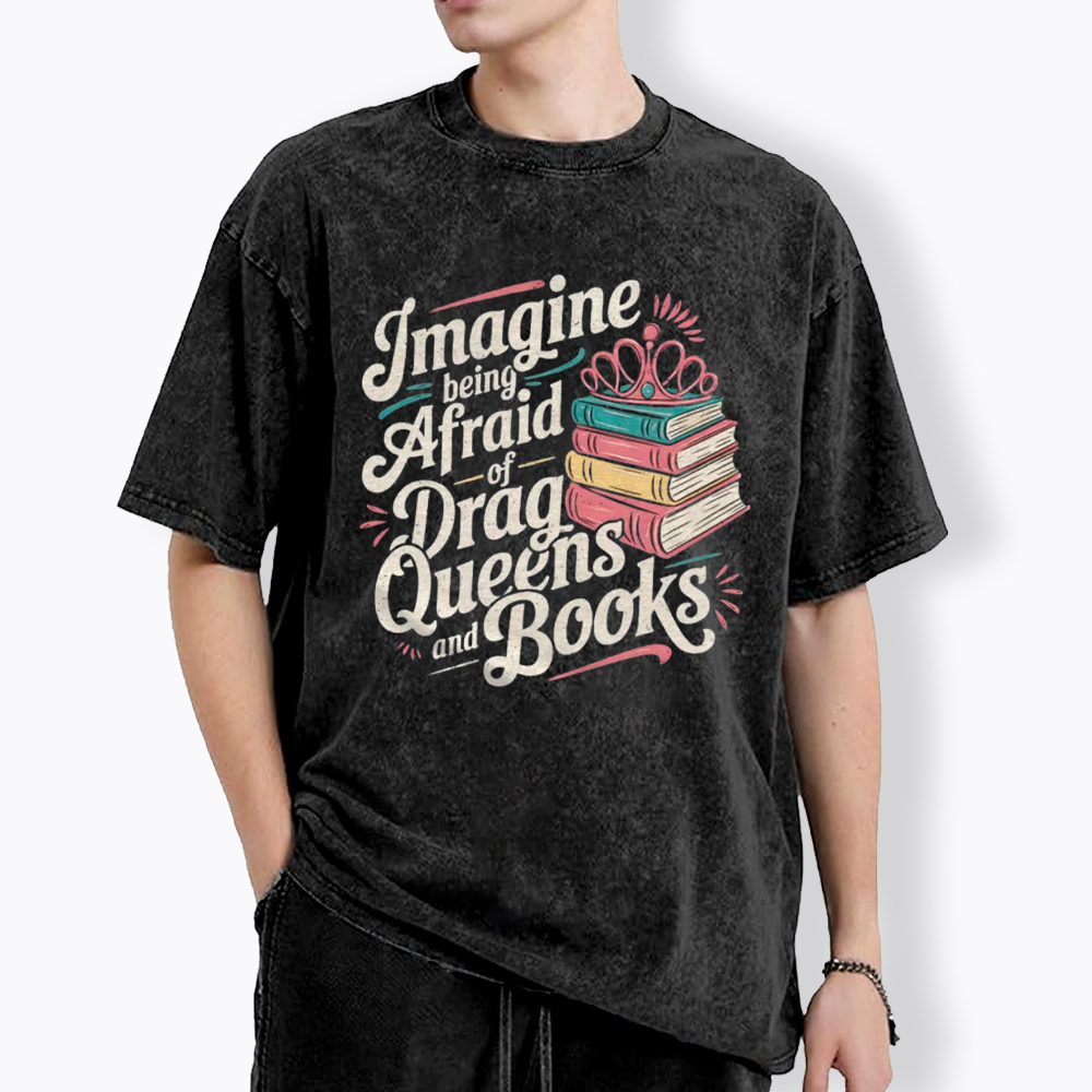 Afraid Of Drag Queens And Books Washed T-Shirt