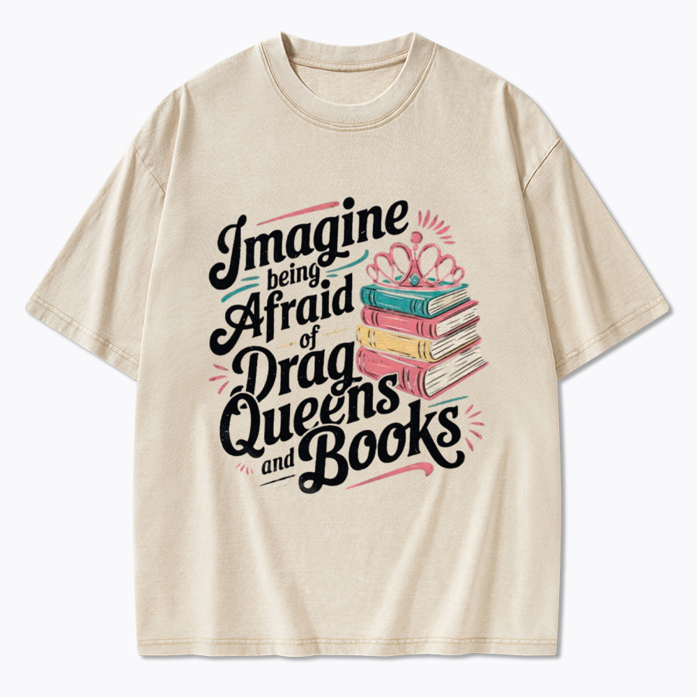 Afraid Of Drag Queens And Books Washed T-Shirt