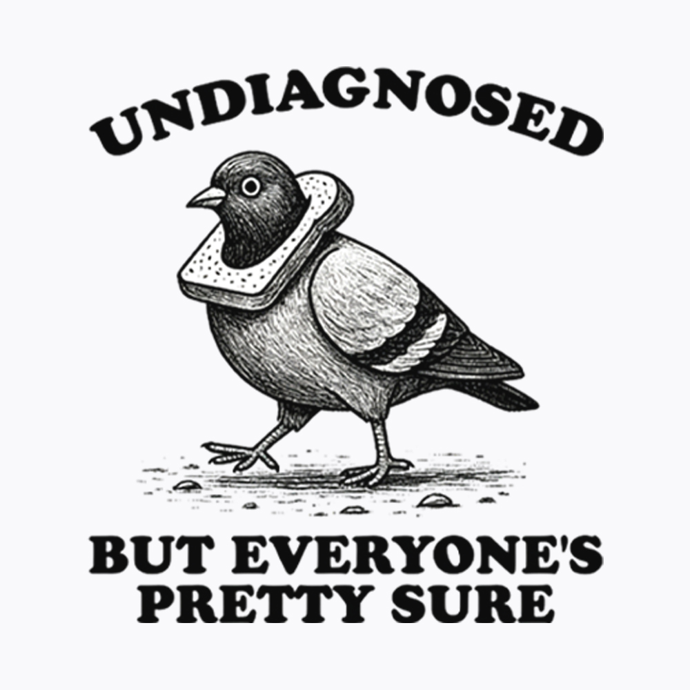 Undiagnosed But Everyone's Pretty Sure Washed T-Shirt