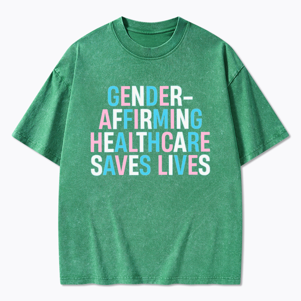 Gender Affirming Healthcare Save Lives Pride Washed T-Shirt