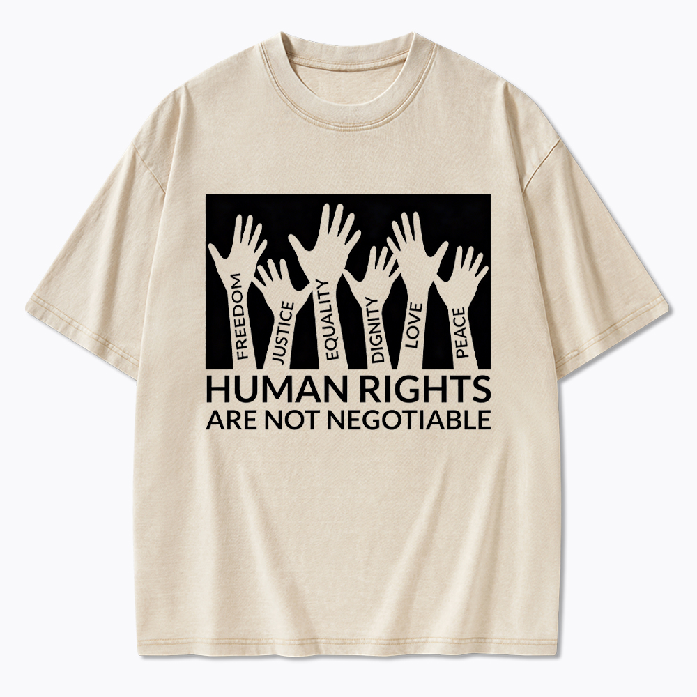 Human Rights are not Negitiable Washed T-Shirt