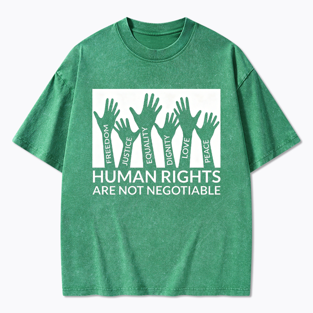 Human Rights are not Negitiable Washed T-Shirt