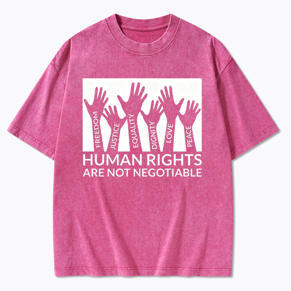 Human Rights are not Negitiable Washed T-Shirt