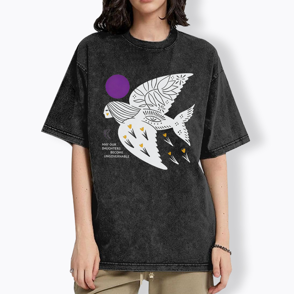 May Our Daughters Be Ungovernable Washed T-Shirt