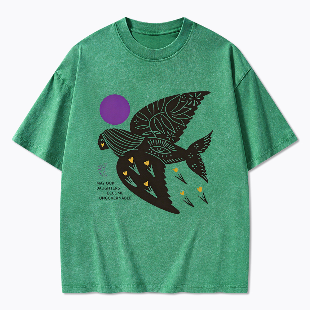 May Our Daughters Be Ungovernable Washed T-Shirt