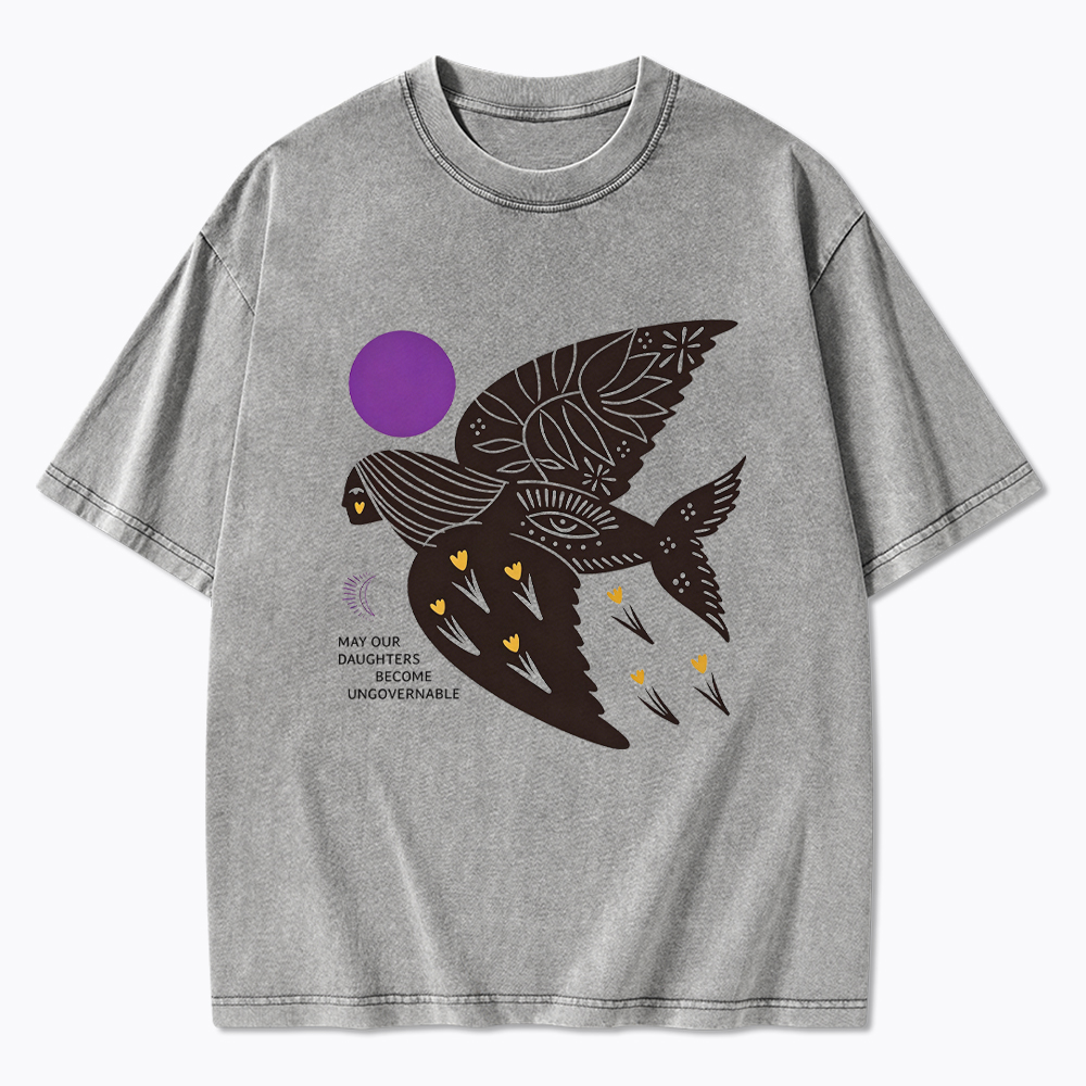 May Our Daughters Be Ungovernable Washed T-Shirt