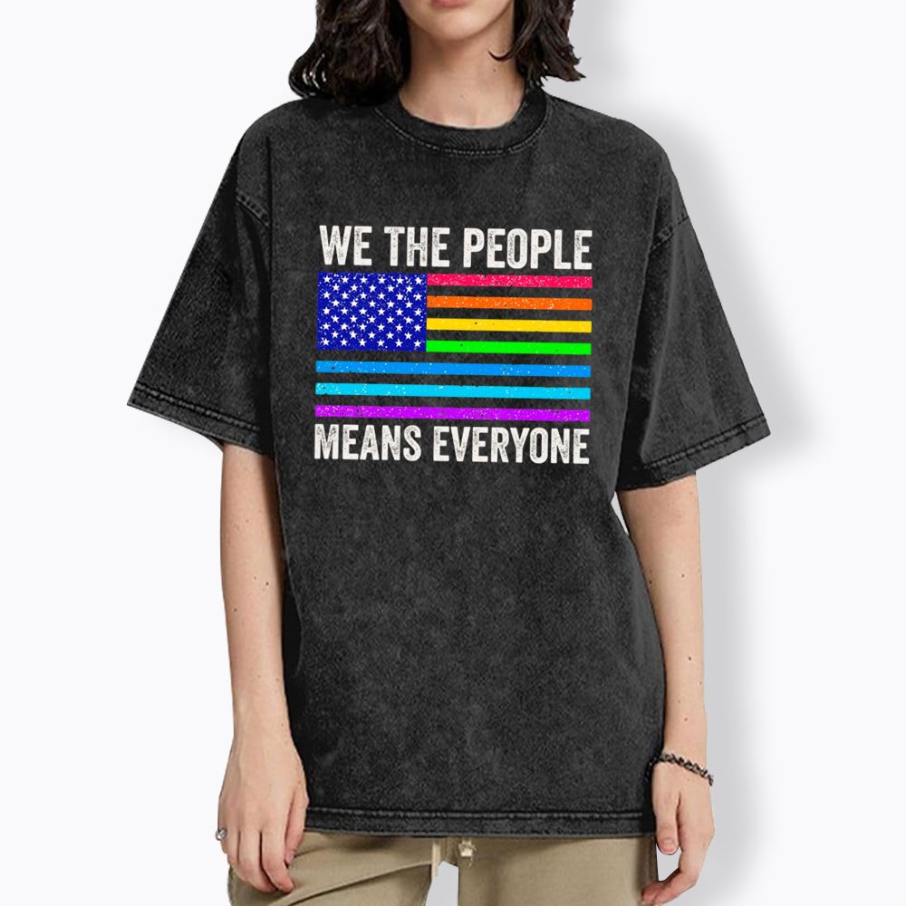 LGBTQ Pride We The People Means Everyone Washed T-Shirt