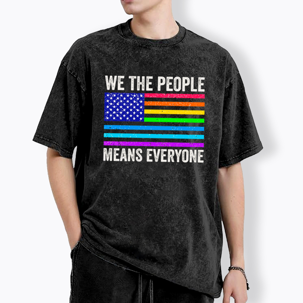 LGBTQ Pride We The People Means Everyone Washed T-Shirt
