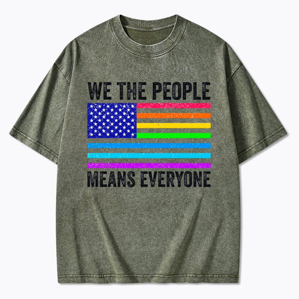 LGBTQ Pride We The People Means Everyone Washed T-Shirt