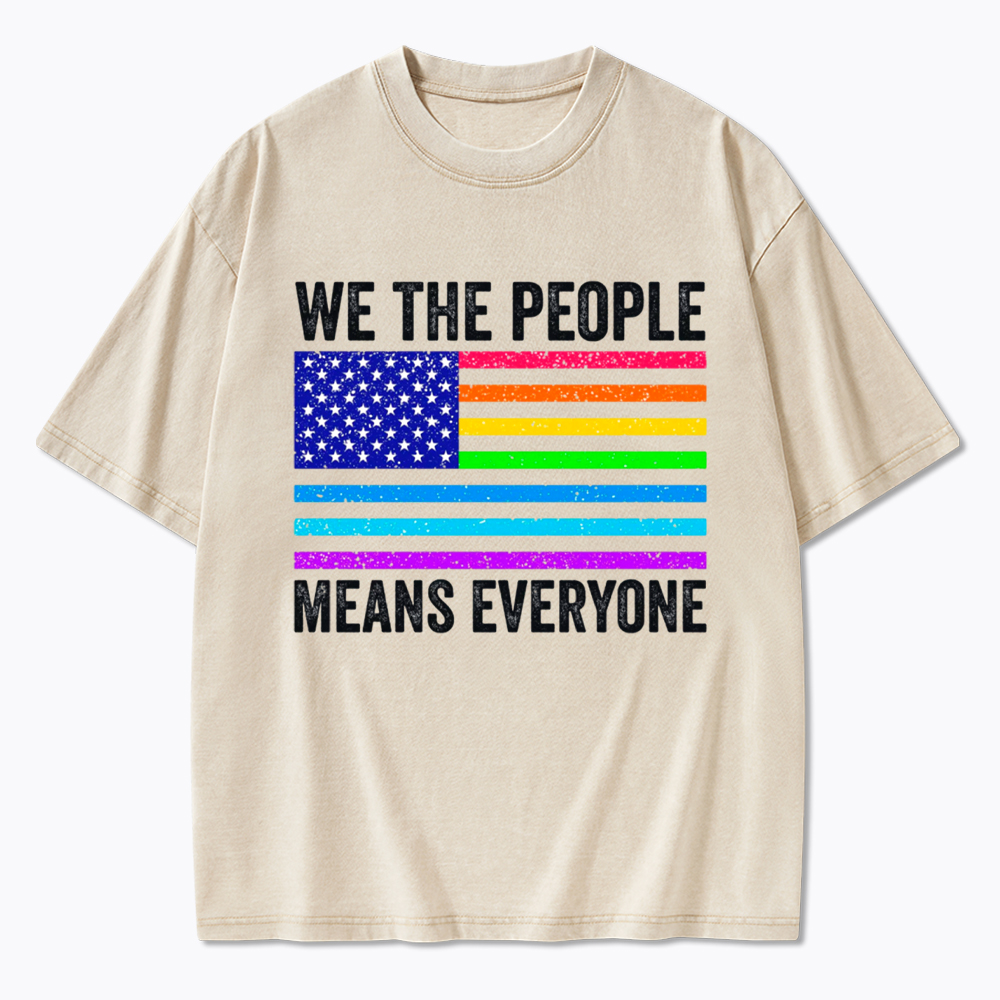 LGBTQ Pride We The People Means Everyone Washed T-Shirt