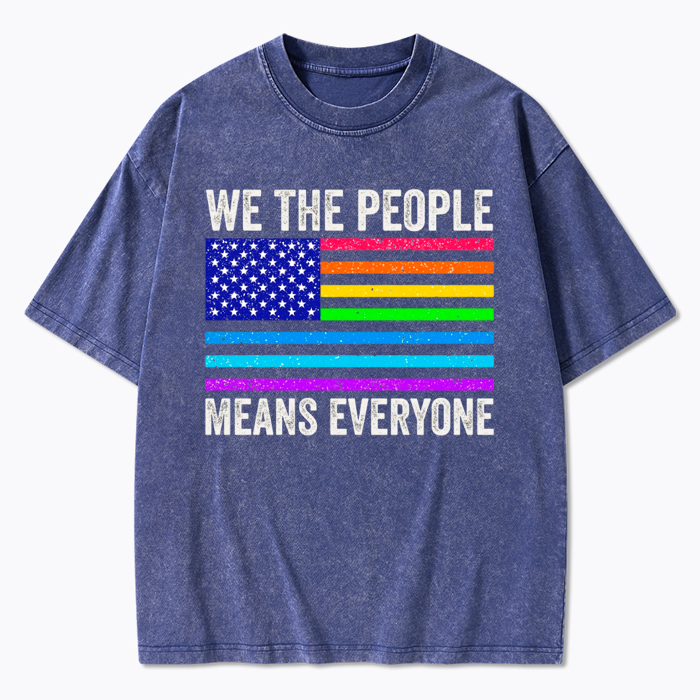 LGBTQ Pride We The People Means Everyone Washed T-Shirt