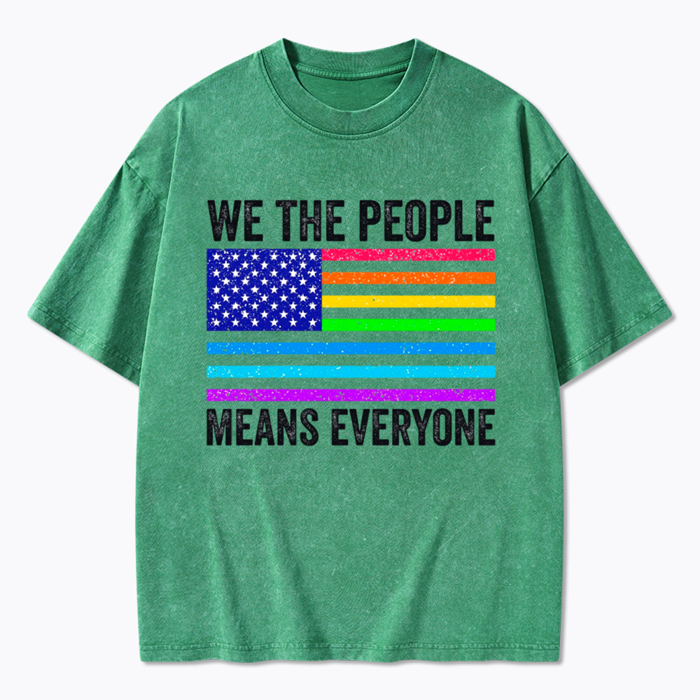 LGBTQ Pride We The People Means Everyone Washed T-Shirt
