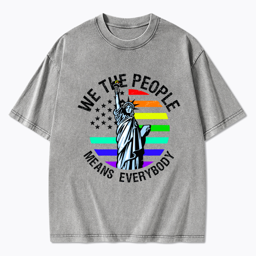 We The People Means Everyone Washed T-Shirt