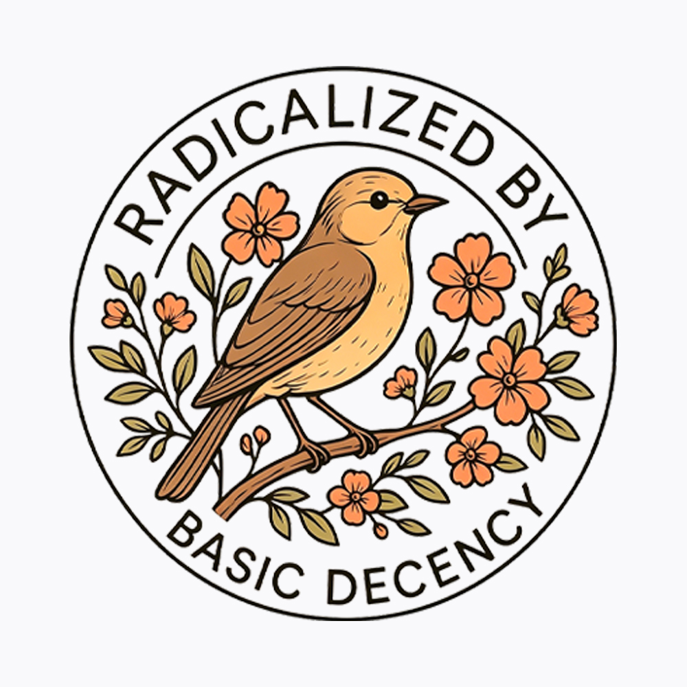 Radicalized by Basic Decency Political Activist Washed T-Shirt
