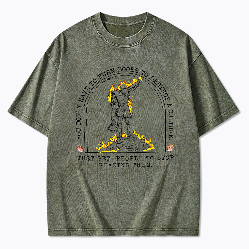 You Don't Have to Burn Books Washed T-Shirt