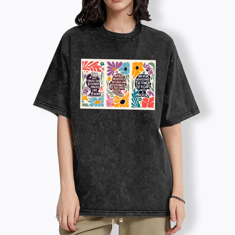 Not Fragile Like A Flower Like A Bomb RBG Floral Washed T-Shirt