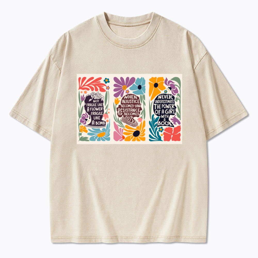 Not Fragile Like A Flower Like A Bomb RBG Floral Washed T-Shirt