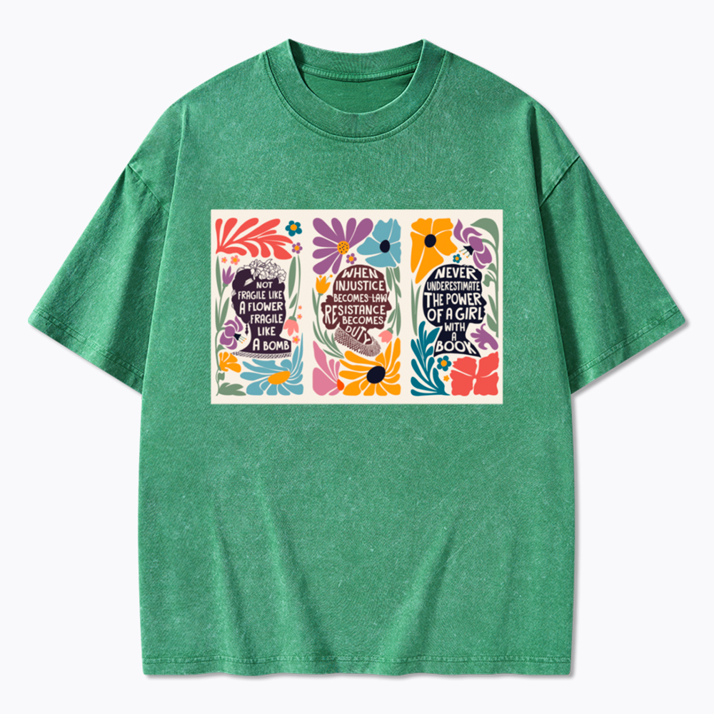 Not Fragile Like A Flower Like A Bomb RBG Floral Washed T-Shirt