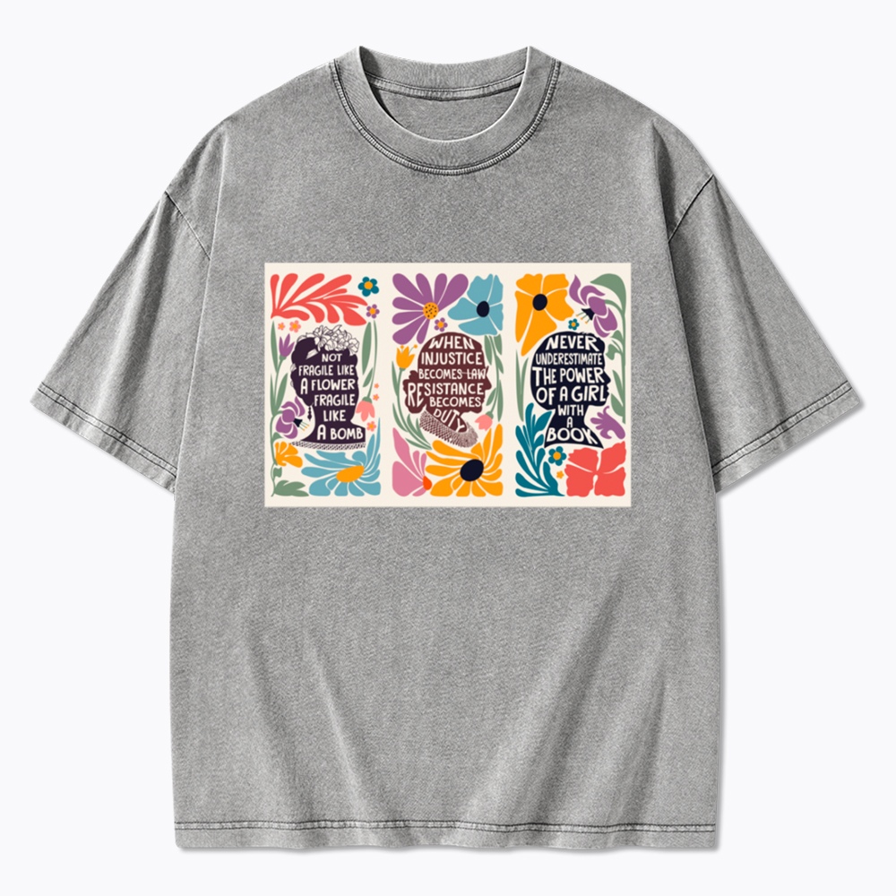Not Fragile Like A Flower Like A Bomb RBG Floral Washed T-Shirt
