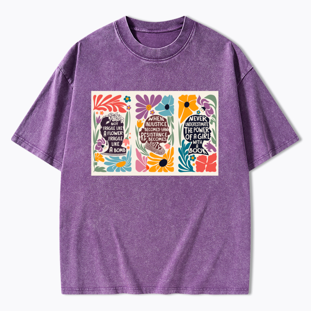 Not Fragile Like A Flower Like A Bomb RBG Floral Washed T-Shirt