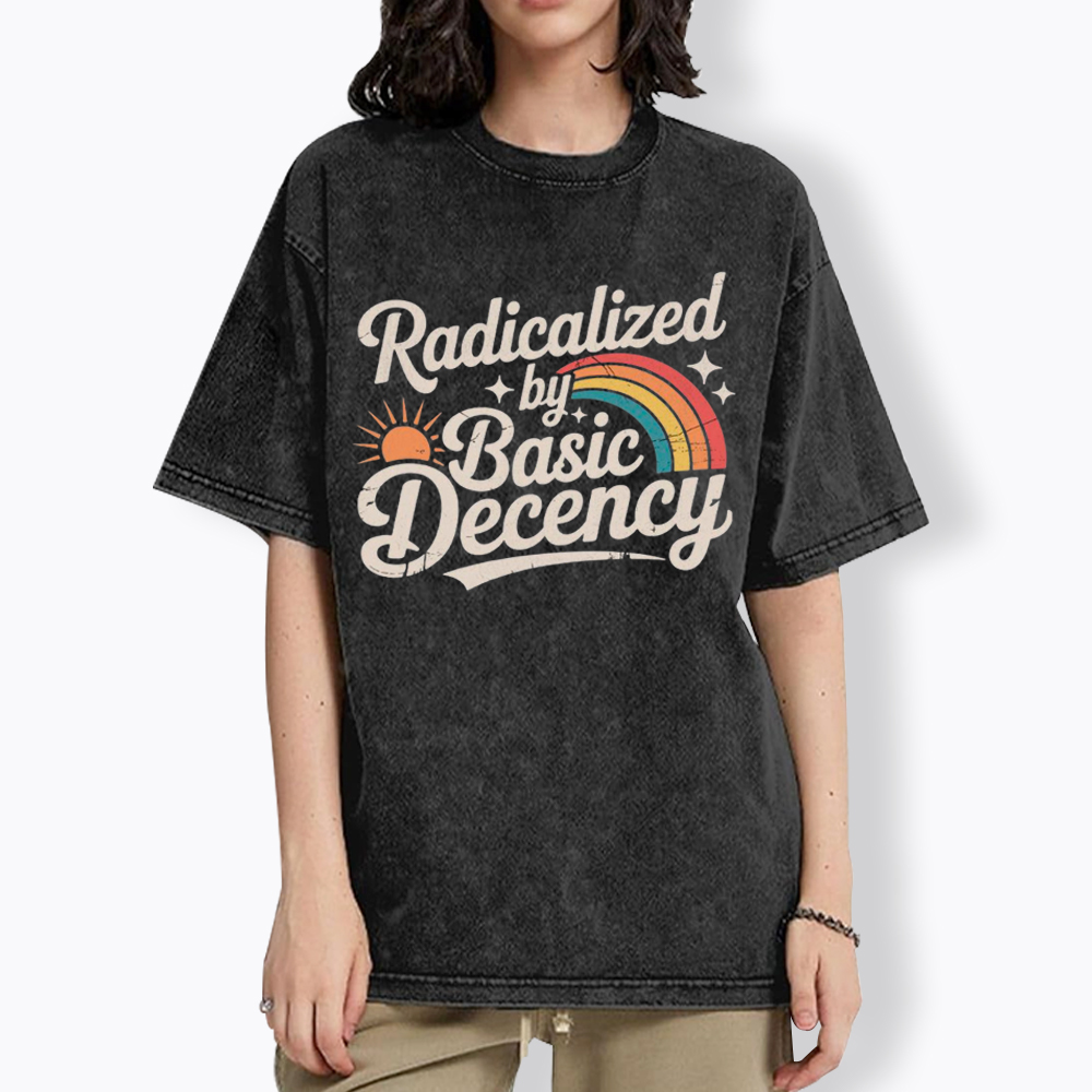 Radicalized By Basic Decency Washed T-Shirt