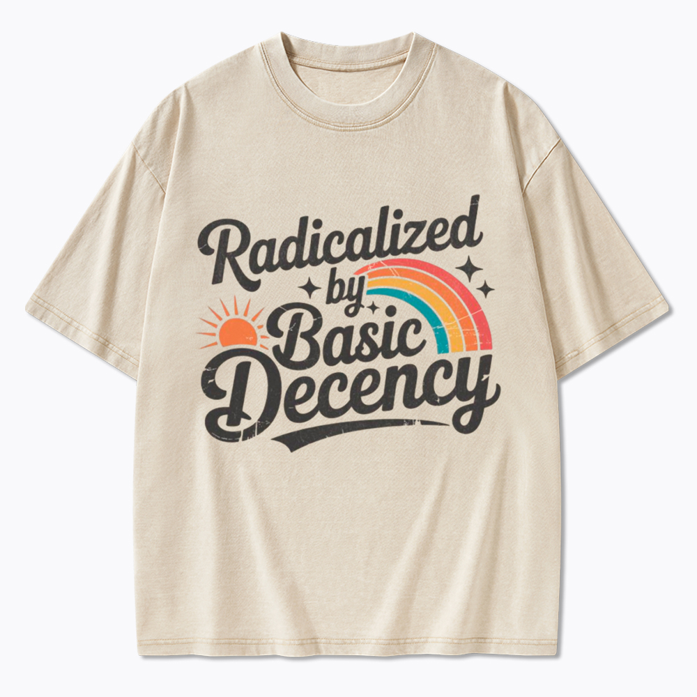 Radicalized By Basic Decency Washed T-Shirt