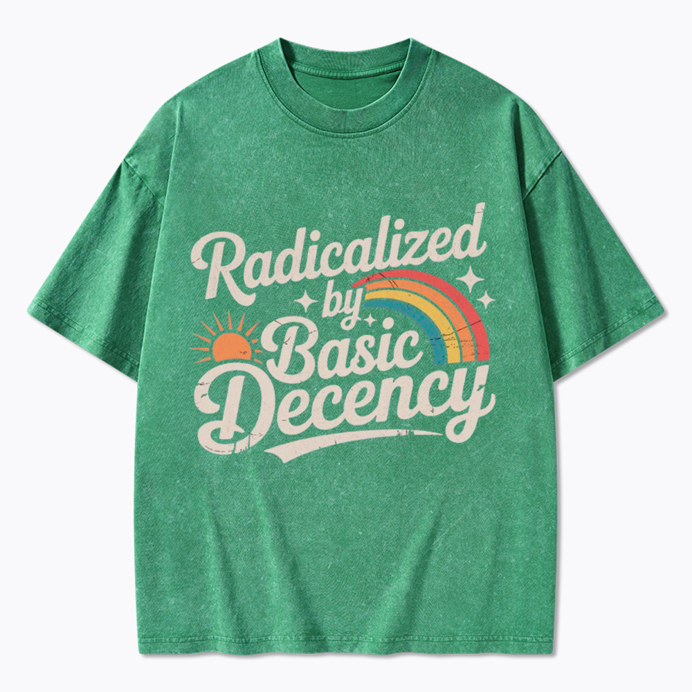 Radicalized By Basic Decency Washed T-Shirt