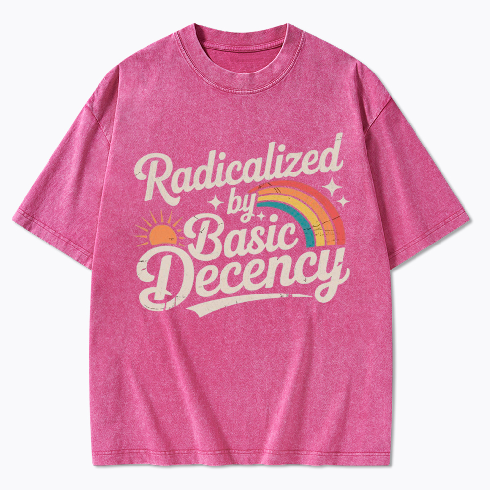 Radicalized By Basic Decency Washed T-Shirt