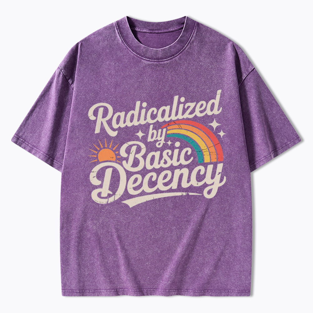 Radicalized By Basic Decency Washed T-Shirt