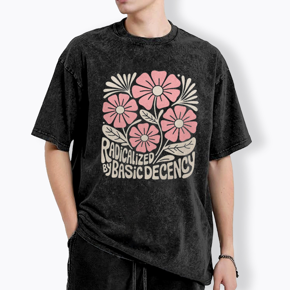 Radicalized By Basic Decency Washed T-Shirt