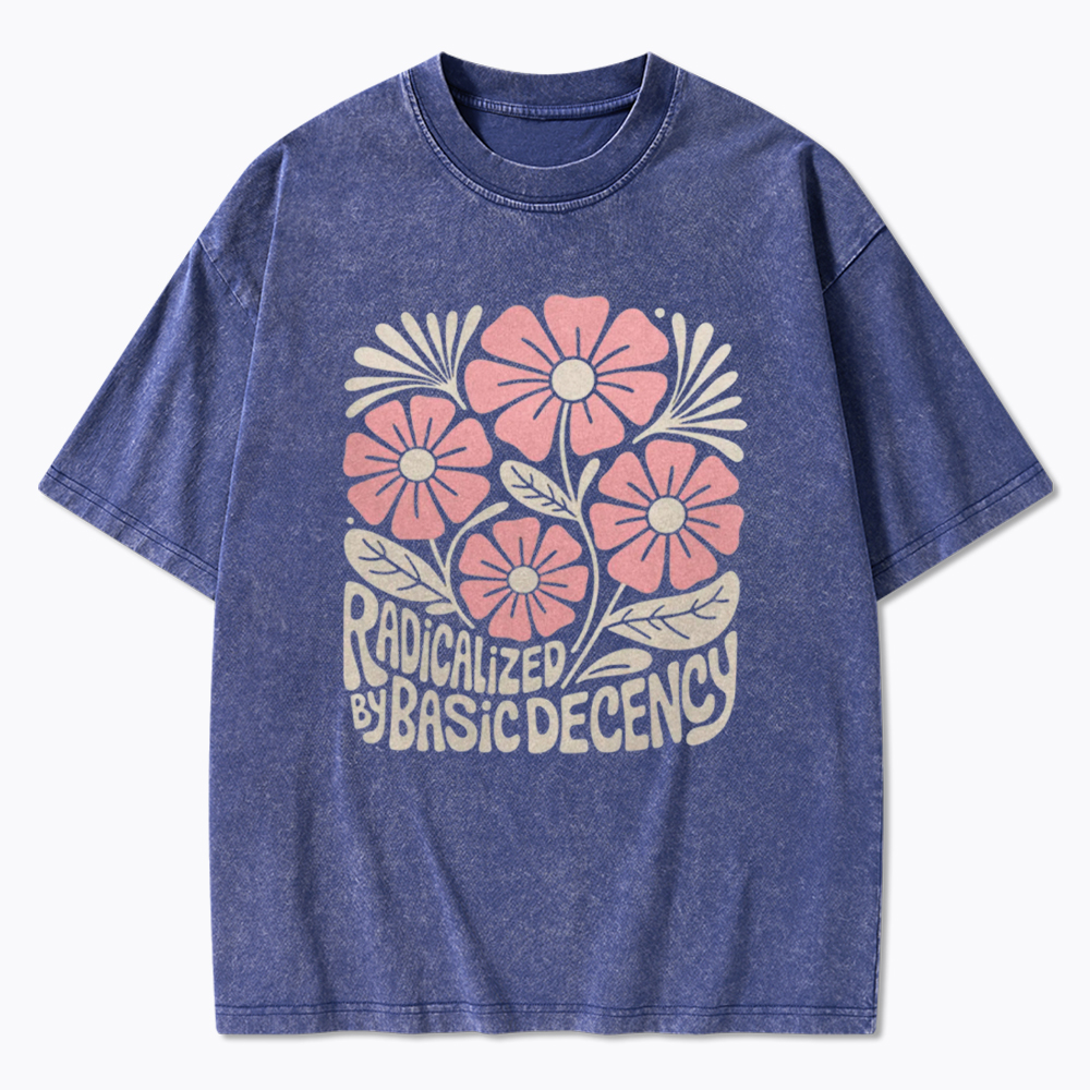 Radicalized By Basic Decency Washed T-Shirt