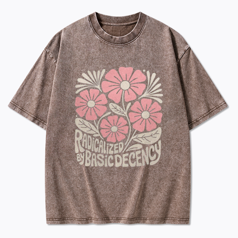 Radicalized By Basic Decency Washed T-Shirt