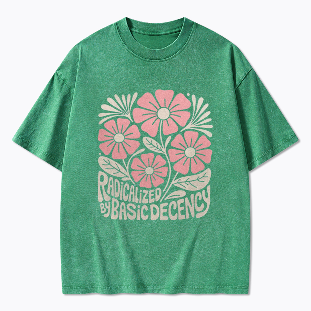 Radicalized By Basic Decency Washed T-Shirt