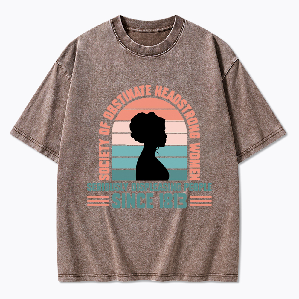 Society Obstinate Headstrong Women Washed T-Shirt