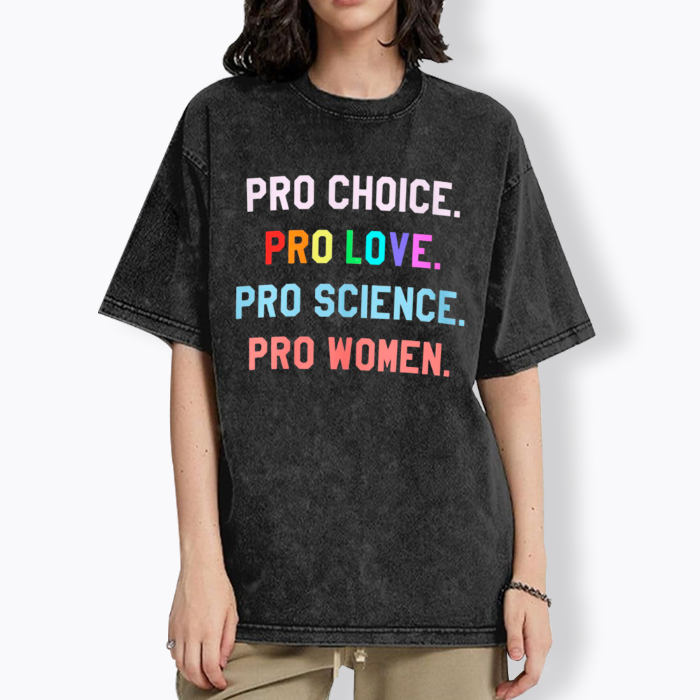 Pro Choice Pro Love Washed T-Shirt