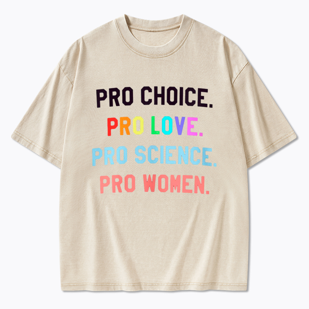 Pro Choice Pro Love Washed T-Shirt
