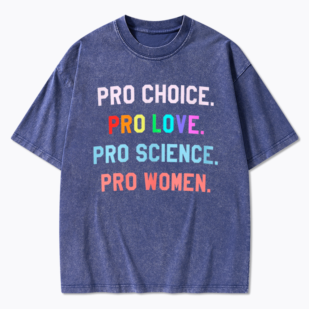 Pro Choice Pro Love Washed T-Shirt