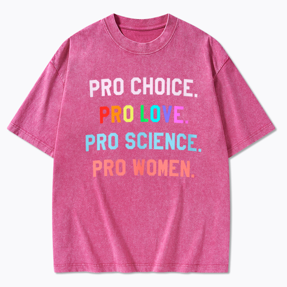 Pro Choice Pro Love Washed T-Shirt