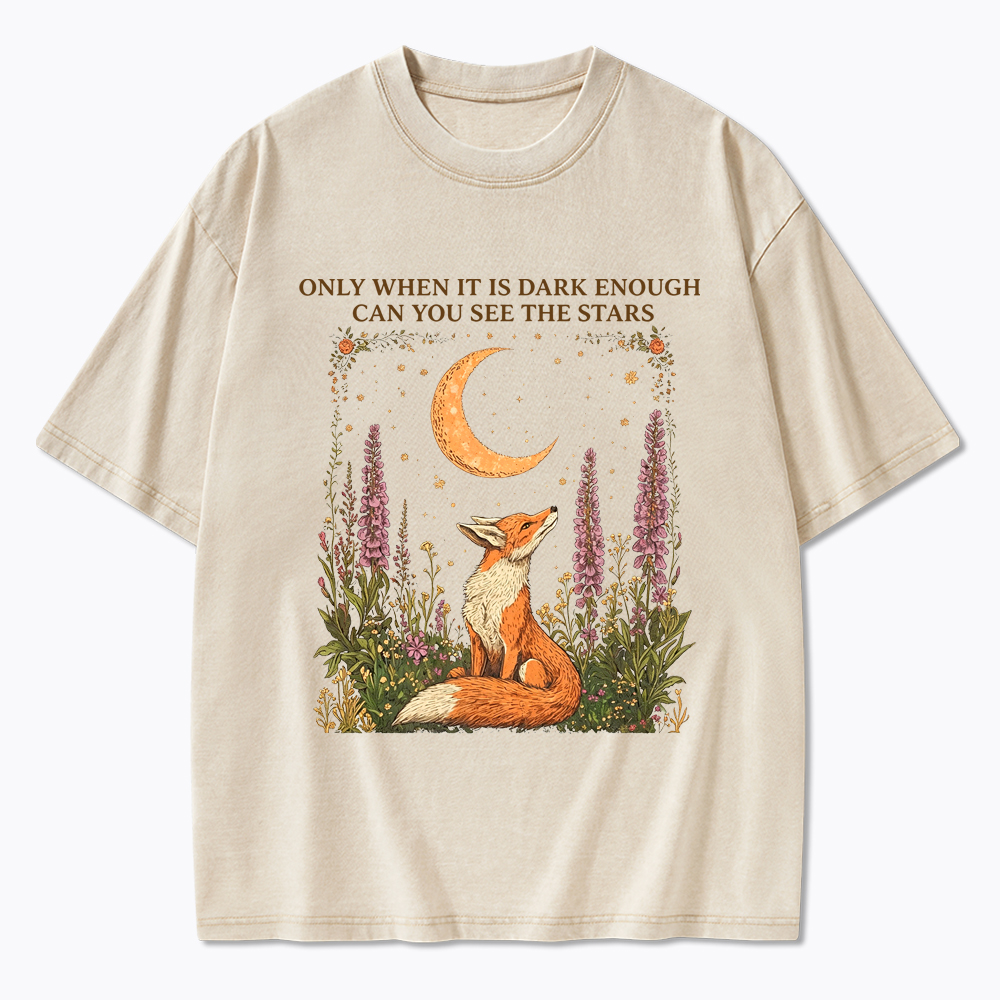 Only When It's Dark Enough Can We See The Stars Human Rights Washed T-Shirt