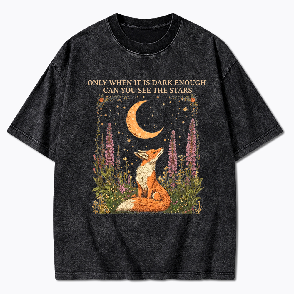 Only When It's Dark Enough Can We See The Stars Human Rights Washed T-Shirt