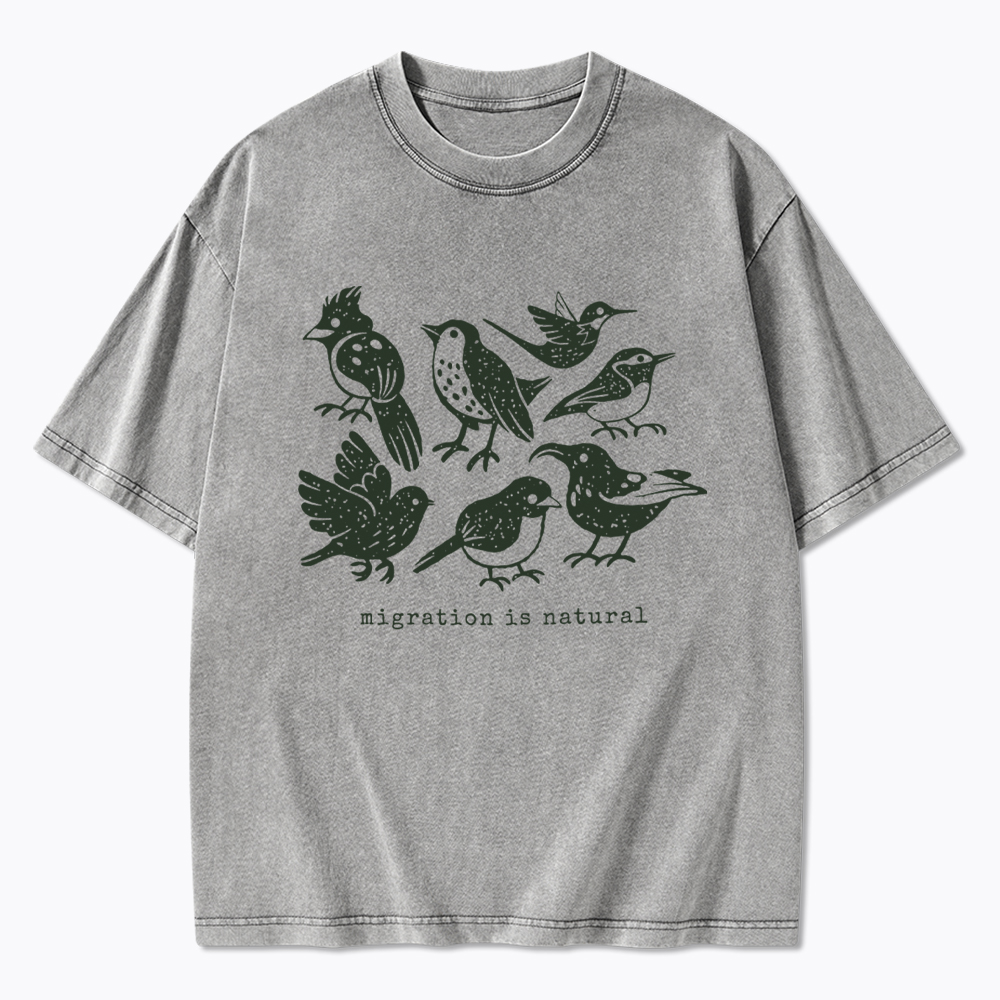 Migration Is Natural Pro Immigration Washed T-Shirt