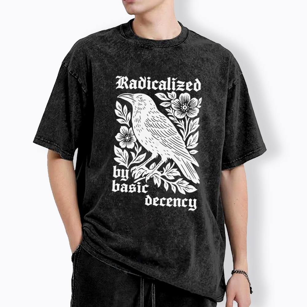 Radicalized By Basic Decency Washed T-Shirt