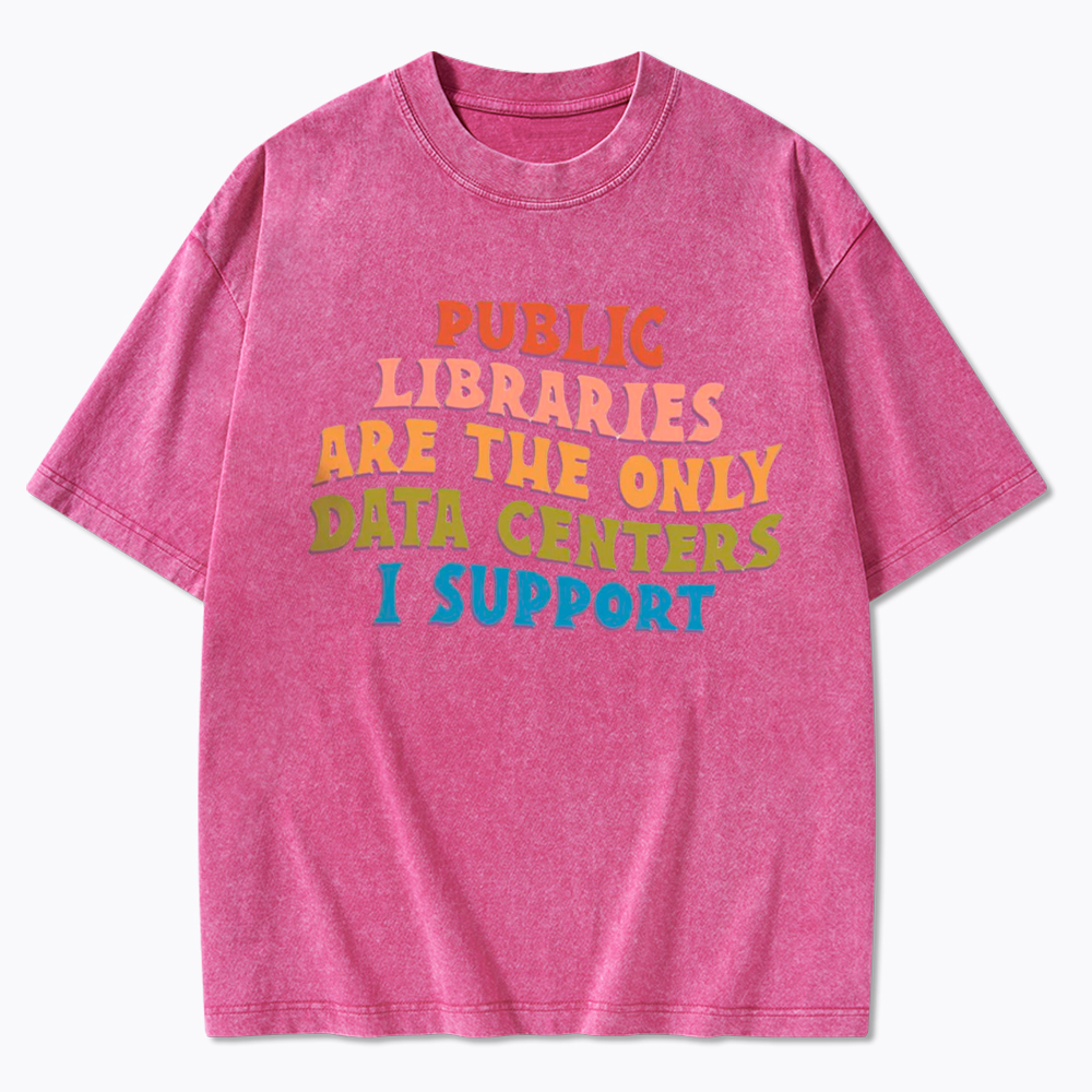 Public Libraries are the only Data Centers Washed T-Shirt