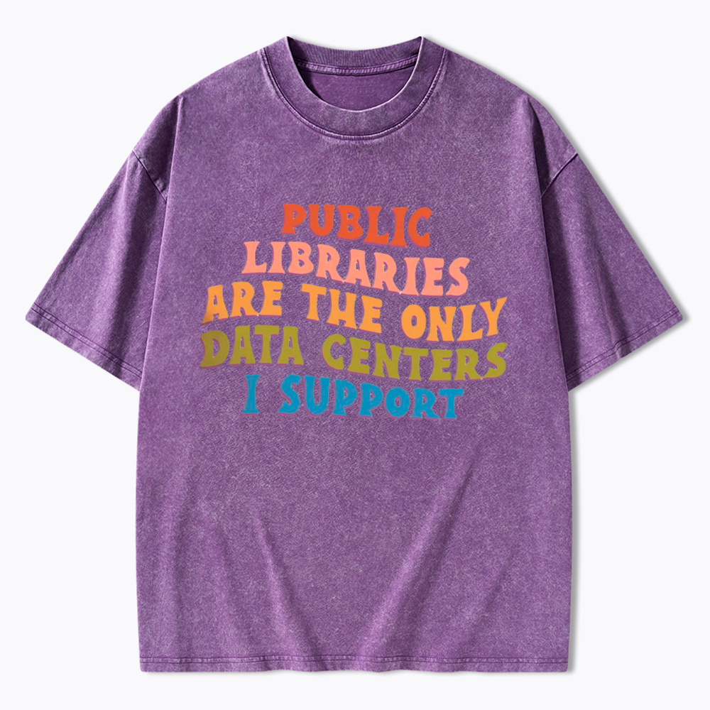 Public Libraries are the only Data Centers Washed T-Shirt