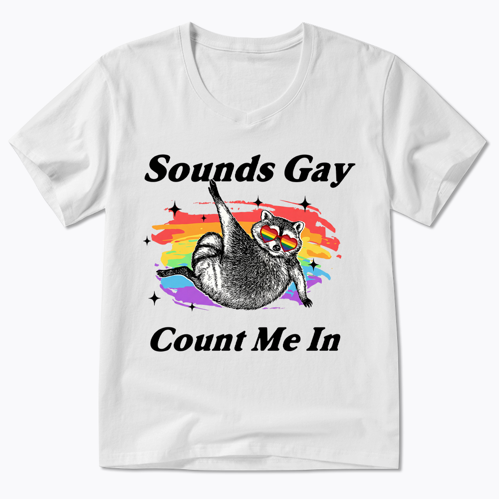 Sounds Gay Raccoon Pride  V-Neck Classic T-Shirt